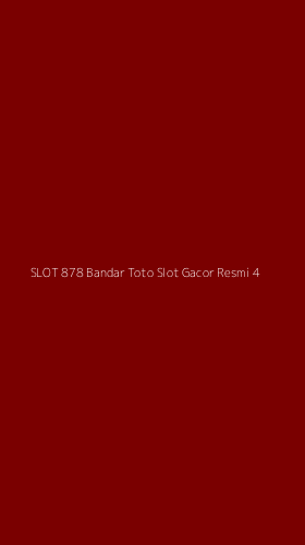 Tampilan Antarmuka Aplikasi Slot 878 Bandar Toto Slot Gacor Resmi - 4