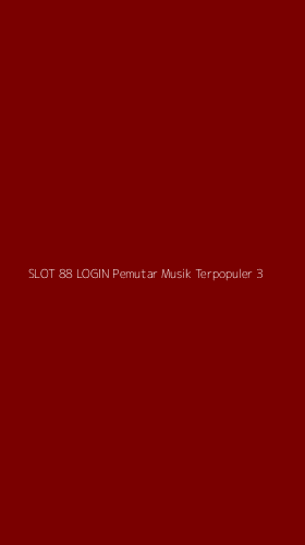 Tampilan Antarmuka Aplikasi Slot 88 Login Pemutar Musik Terpopuler - 3