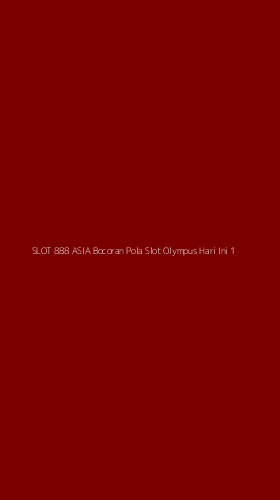 Tampilan Antarmuka Aplikasi Slot 888 Asia Bocoran Pola Slot Olympus Hari Ini - 1