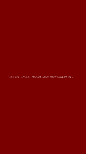 Tampilan Antarmuka Aplikasi Slot 888 Casino Info Slot Gacor Maxwin Malam Ini - 2