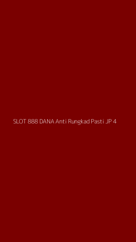 Tampilan Antarmuka Aplikasi Slot 888 Dana Anti Rungkad Pasti Jp - 4
