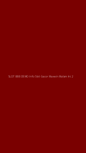 Tampilan Antarmuka Aplikasi Slot 888 Demo Info Slot Gacor Maxwin Malam Ini - 2