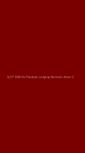 Tampilan Antarmuka Aplikasi Slot 888 Ku Panduan Lengkap Bermain Aman - 2