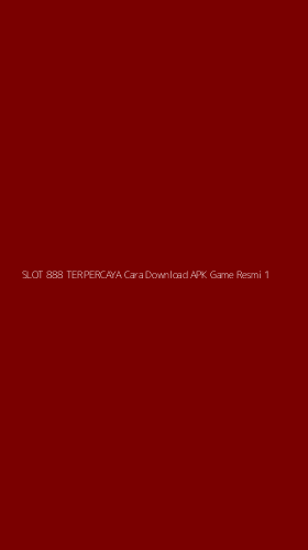 Tampilan Antarmuka Aplikasi Slot 888 Terpercaya Cara Download Apk Game Resmi - 1