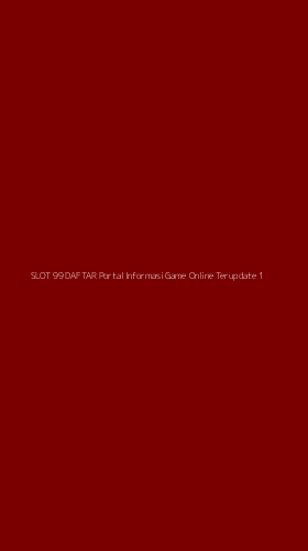 Tampilan Antarmuka Aplikasi Slot 99 Daftar Portal Informasi Game Online Terupdate - 1