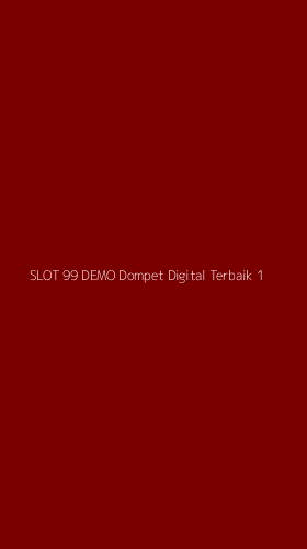 Tampilan Antarmuka Aplikasi Slot 99 Demo Dompet Digital Terbaik - 1
