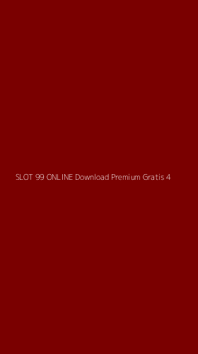 Tampilan Antarmuka Aplikasi Slot 99 Online Download Premium Gratis - 4