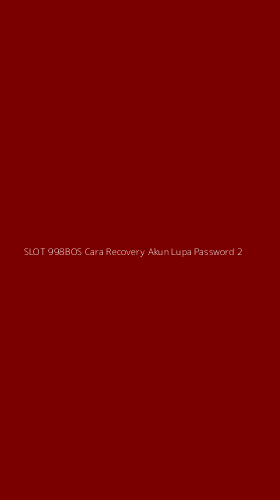 Tampilan Antarmuka Aplikasi Slot 998bos Cara Recovery Akun Lupa Password - 2