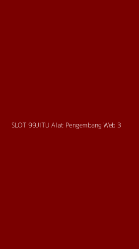 Tampilan Antarmuka Aplikasi Slot 99jitu Alat Pengembang Web - 3