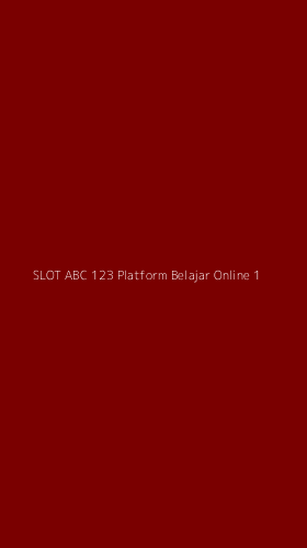 Tampilan Antarmuka Aplikasi Slot Abc 123 Platform Belajar Online - 1