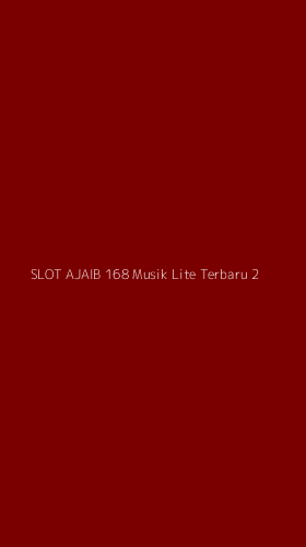 Tampilan Antarmuka Aplikasi Slot Ajaib 168 Musik Lite Terbaru - 2