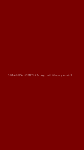 Tampilan Antarmuka Aplikasi Slot Angkasa 168 Rtp Slot Tertinggi Hari Ini Gampang Maxwin - 3