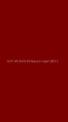 Tampilan Antarmuka Aplikasi Slot Aplikasi 99 Deposit Cepat Qris - 2