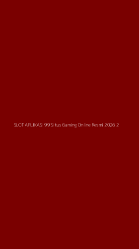 Tampilan Antarmuka Aplikasi Slot Aplikasi 99 Situs Gaming Online Resmi 2026 - 2