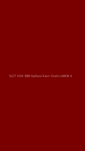 Tampilan Antarmuka Aplikasi Slot Asia 888 Aplikasi Kasir Gratis Umkm - 4