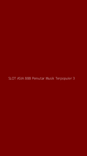 Tampilan Antarmuka Aplikasi Slot Asia 888 Pemutar Musik Terpopuler - 3