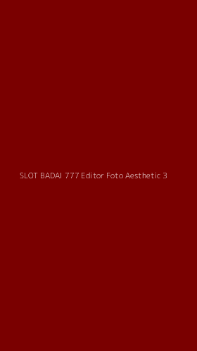Tampilan Antarmuka Aplikasi Slot Badai 777 Editor Foto Aesthetic - 3