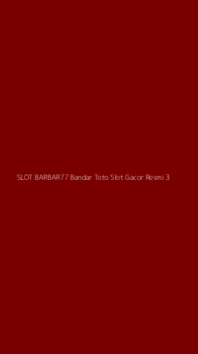 Tampilan Antarmuka Aplikasi Slot Barbar77 Bandar Toto Slot Gacor Resmi - 3