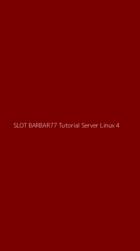 Tampilan Antarmuka Aplikasi Slot Barbar77 Tutorial Server Linux - 4
