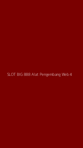 Tampilan Antarmuka Aplikasi Slot Big 888 Alat Pengembang Web - 4