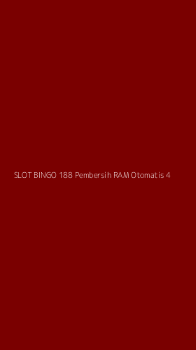 Tampilan Antarmuka Aplikasi Slot Bingo 188 Pembersih Ram Otomatis - 4