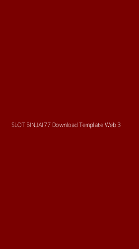 Tampilan Antarmuka Aplikasi Slot Binjai77 Download Template Web - 3