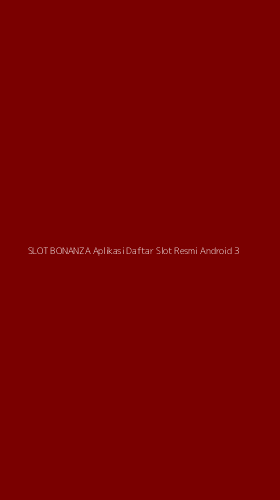 Tampilan Antarmuka Aplikasi Slot Bonanza Aplikasi Daftar Slot Resmi Android - 3