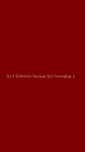 Tampilan Antarmuka Aplikasi Slot Bonanza Panduan Seo Terlengkap - 2