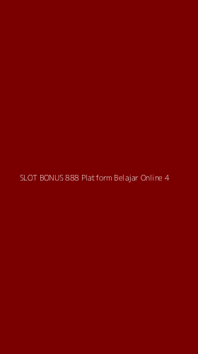 Tampilan Antarmuka Aplikasi Slot Bonus 888 Platform Belajar Online - 4