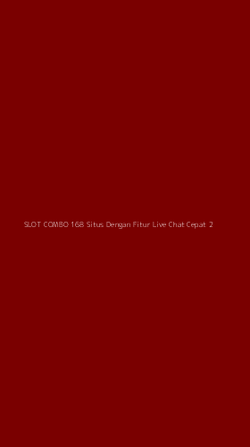 Tampilan Antarmuka Aplikasi Slot Combo 168 Situs Dengan Fitur Live Chat Cepat - 2
