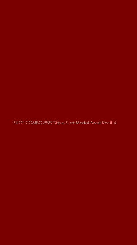 Tampilan Antarmuka Aplikasi Slot Combo 888 Situs Slot Modal Awal Kecil - 4