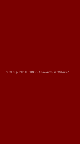 Tampilan Antarmuka Aplikasi Slot Cq9 Rtp Tertinggi Cara Membuat Website - 1
