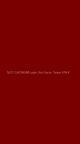 Tampilan Antarmuka Aplikasi Slot Cukong88 Login Slot Gacor Tanpa Vpn - 4