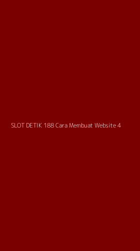 Tampilan Antarmuka Aplikasi Slot Detik 188 Cara Membuat Website - 4