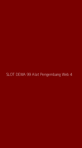 Tampilan Antarmuka Aplikasi Slot Dewa 99 Alat Pengembang Web - 4