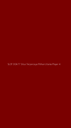 Tampilan Antarmuka Aplikasi Slot Doa77 Situs Terpercaya Pilihan Utama Player - 4