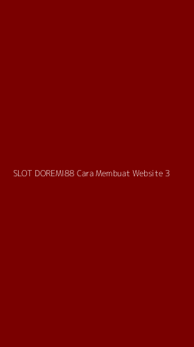 Tampilan Antarmuka Aplikasi Slot Doremi88 Cara Membuat Website - 3