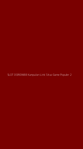 Tampilan Antarmuka Aplikasi Slot Doremi88 Kumpulan Link Situs Game Populer - 2