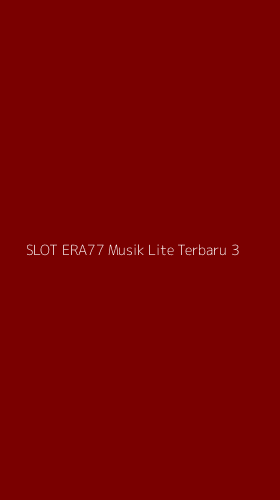 Tampilan Antarmuka Aplikasi Slot Era77 Musik Lite Terbaru - 3