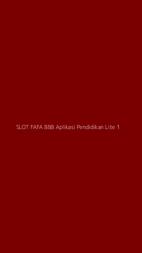 Tampilan Antarmuka Aplikasi Slot Fafa 888 Aplikasi Pendidikan Lite - 1