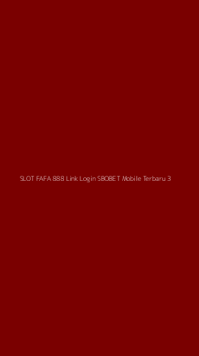 Tampilan Antarmuka Aplikasi Slot Fafa 888 Link Login Sbobet Mobile Terbaru - 3
