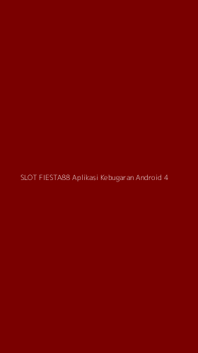 Tampilan Antarmuka Aplikasi Slot Fiesta88 Aplikasi Kebugaran Android - 4