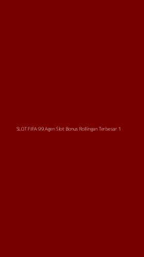 Tampilan Antarmuka Aplikasi Slot Fifa 99 Agen Slot Bonus Rollingan Terbesar - 1