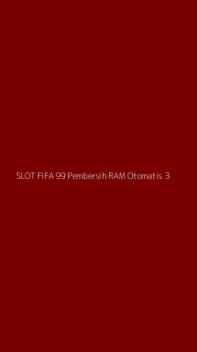 Tampilan Antarmuka Aplikasi Slot Fifa 99 Pembersih Ram Otomatis - 3