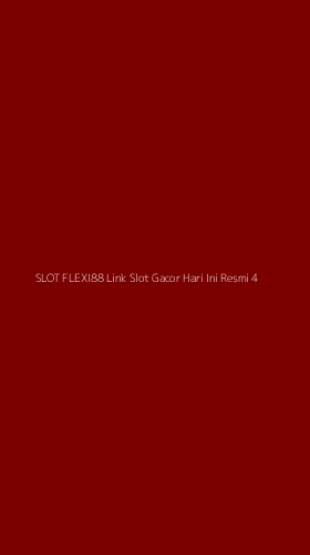 Tampilan Antarmuka Aplikasi Slot Flexi88 Link Slot Gacor Hari Ini Resmi - 4