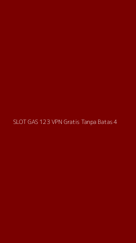 Tampilan Antarmuka Aplikasi Slot Gas 123 Vpn Gratis Tanpa Batas - 4