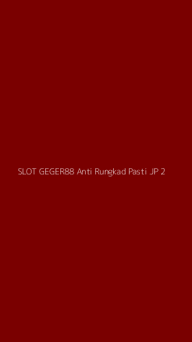 Tampilan Antarmuka Aplikasi Slot Geger88 Anti Rungkad Pasti Jp - 2