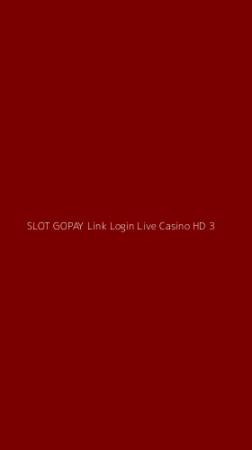 Tampilan Antarmuka Aplikasi Slot Gopay Link Login Live Casino Hd - 3