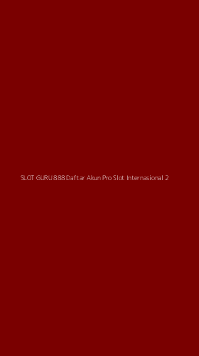 Tampilan Antarmuka Aplikasi Slot Guru 888 Daftar Akun Pro Slot Internasional - 2