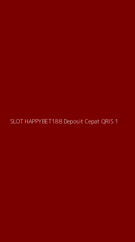 Tampilan Antarmuka Aplikasi Slot Happybet188 Deposit Cepat Qris - 1